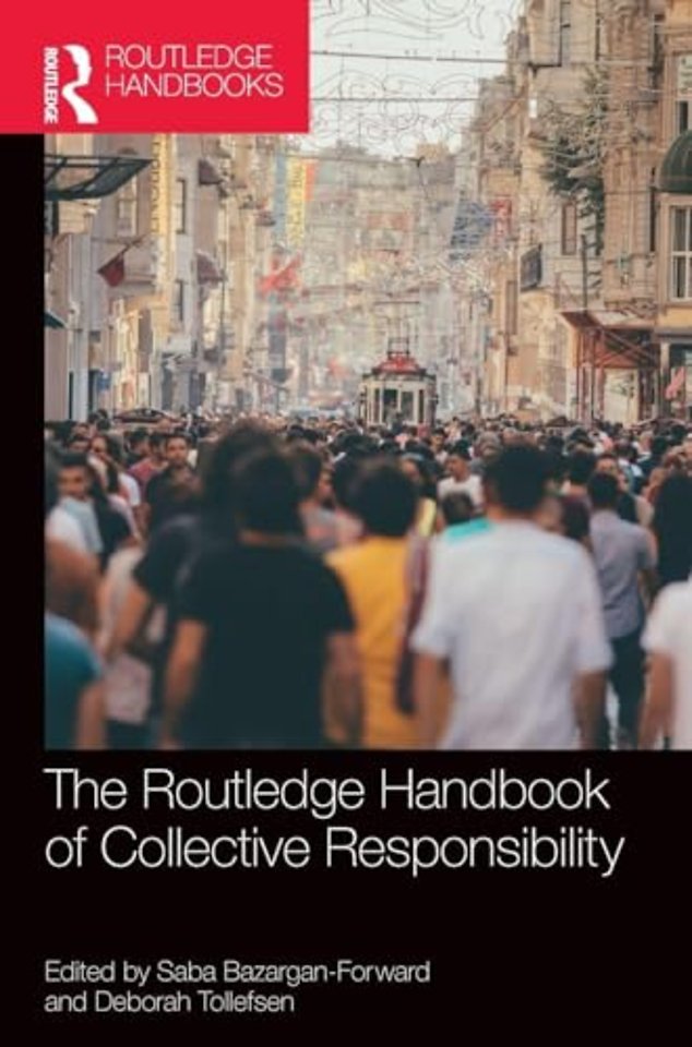 Routledge Handbook of Collective Responsibility