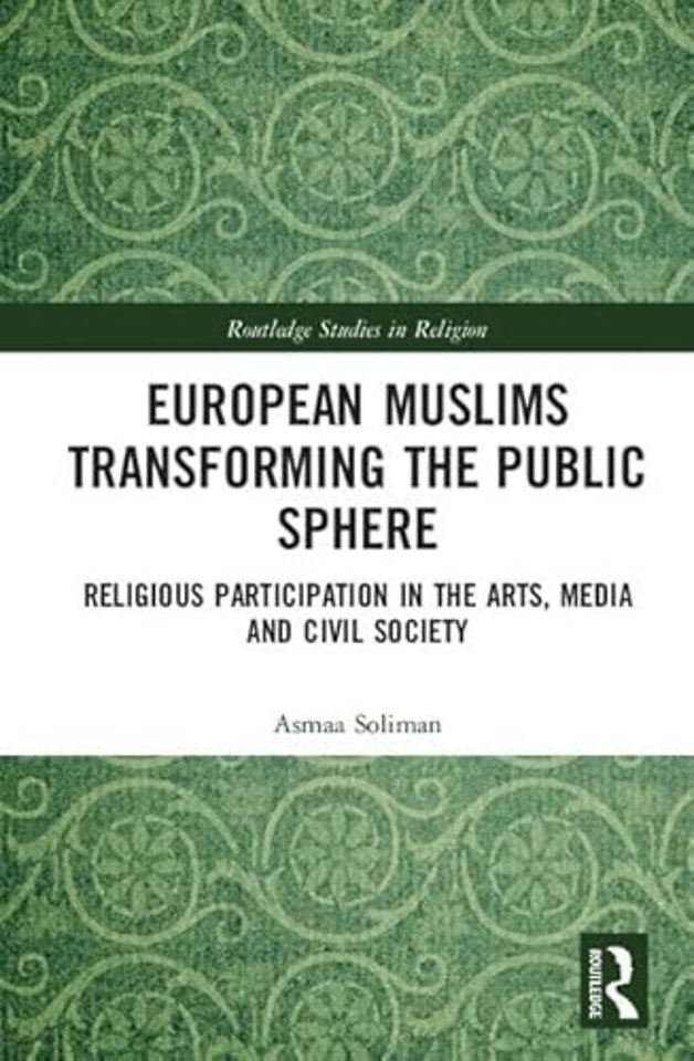European Muslims Transforming the Public Sphere
