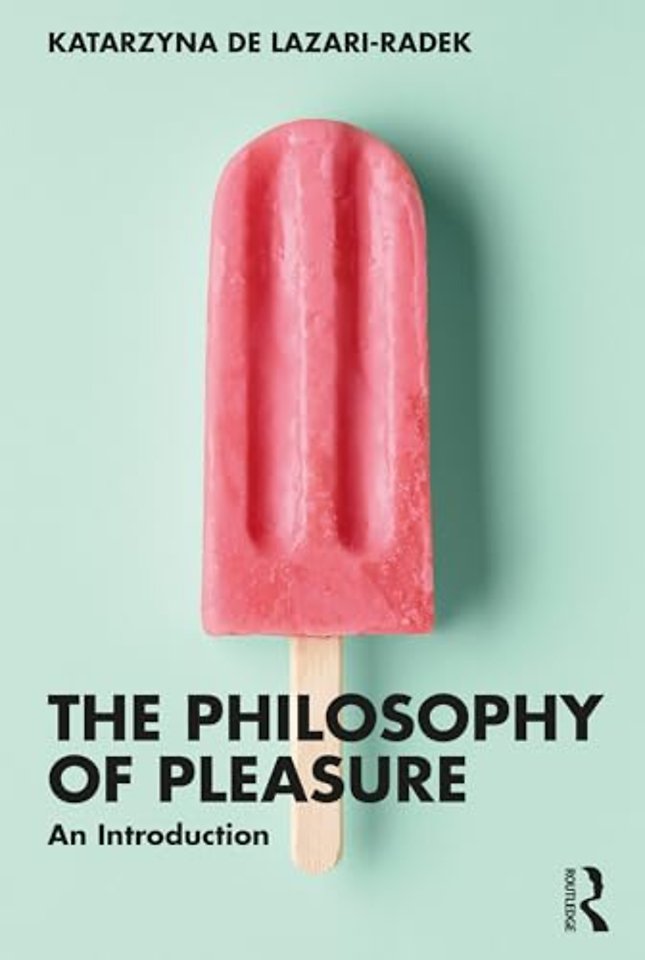 The Philosophy of Pleasure