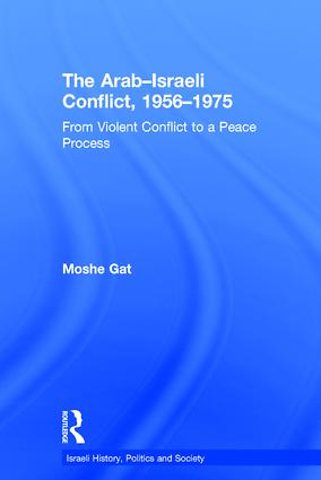 Arab–Israeli Conflict, 1956–1975