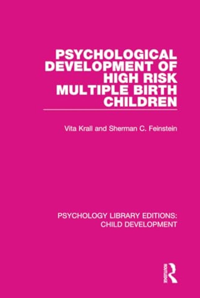 Psychological Development of High Risk Multiple Birth Children