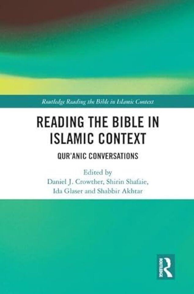 Reading the Bible in Islamic Context