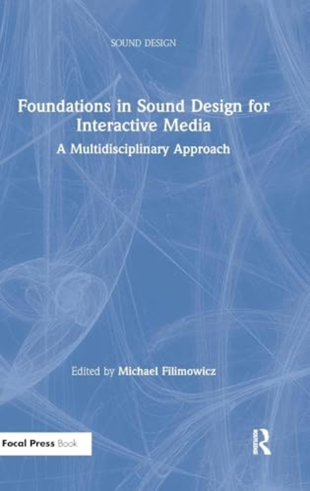 Foundations in Sound Design for Interactive Media