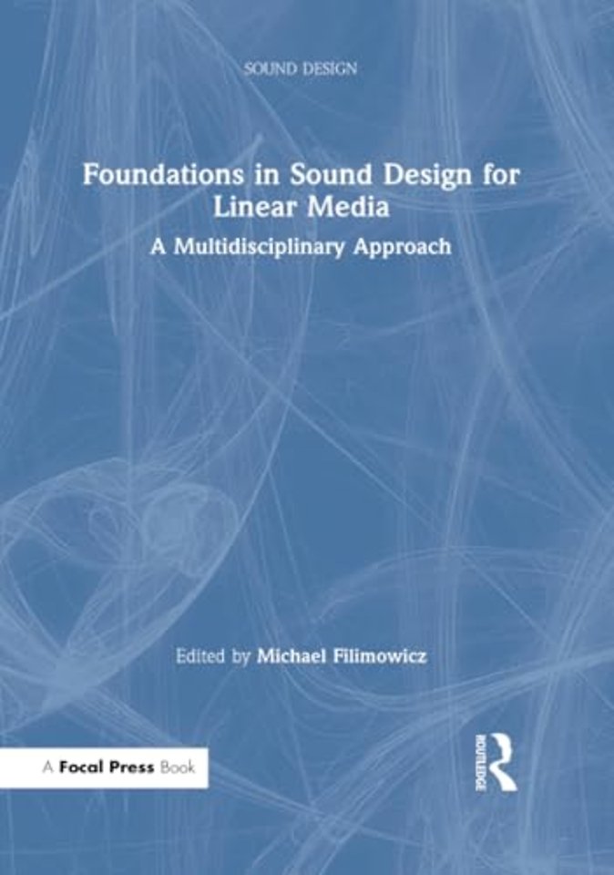 Foundations in Sound Design for Linear Media