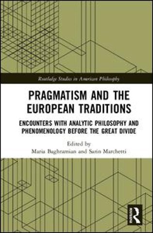 Pragmatism and the European Traditions