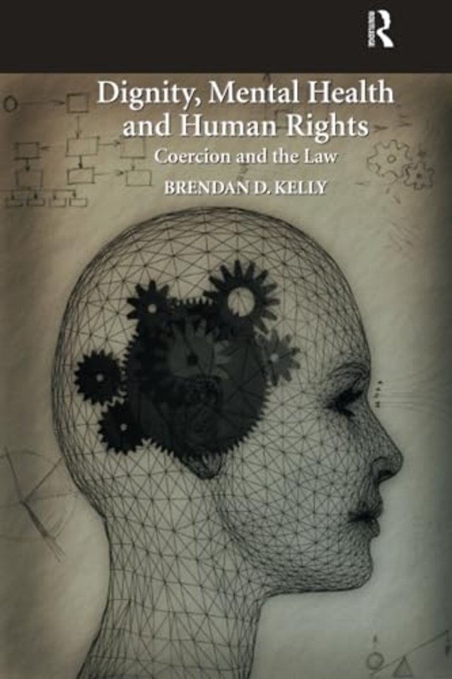 Dignity, Mental Health and Human Rights