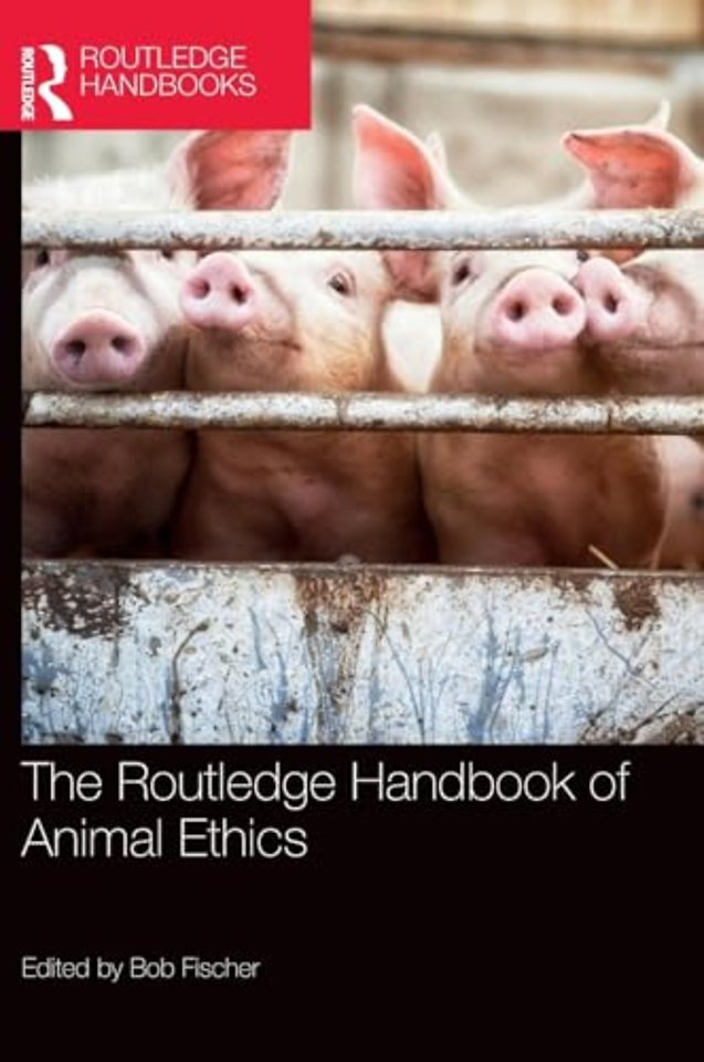 Routledge Handbook of Animal Ethics