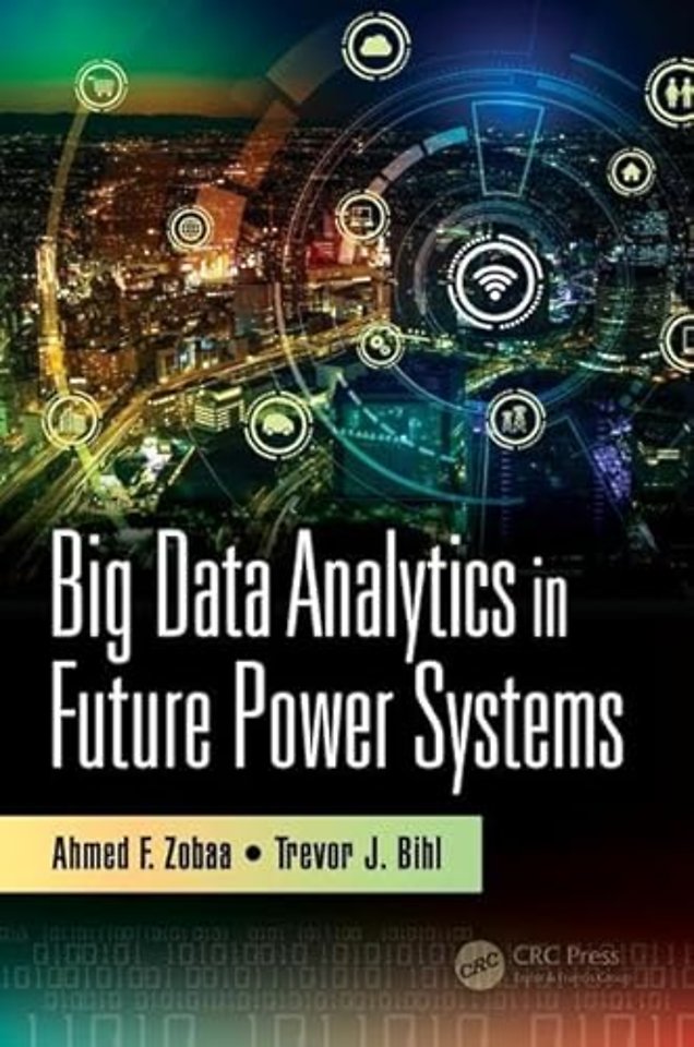 Big Data Analytics in Future Power Systems