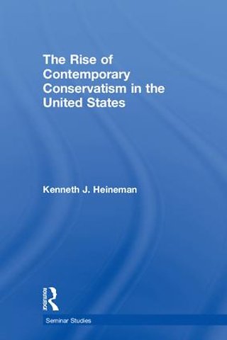 Rise of Contemporary Conservatism in the United States