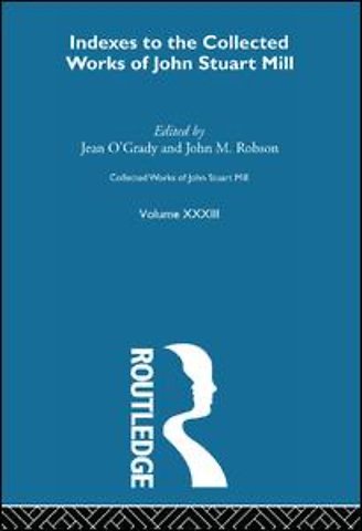 Collected Works of John Stuart Mill