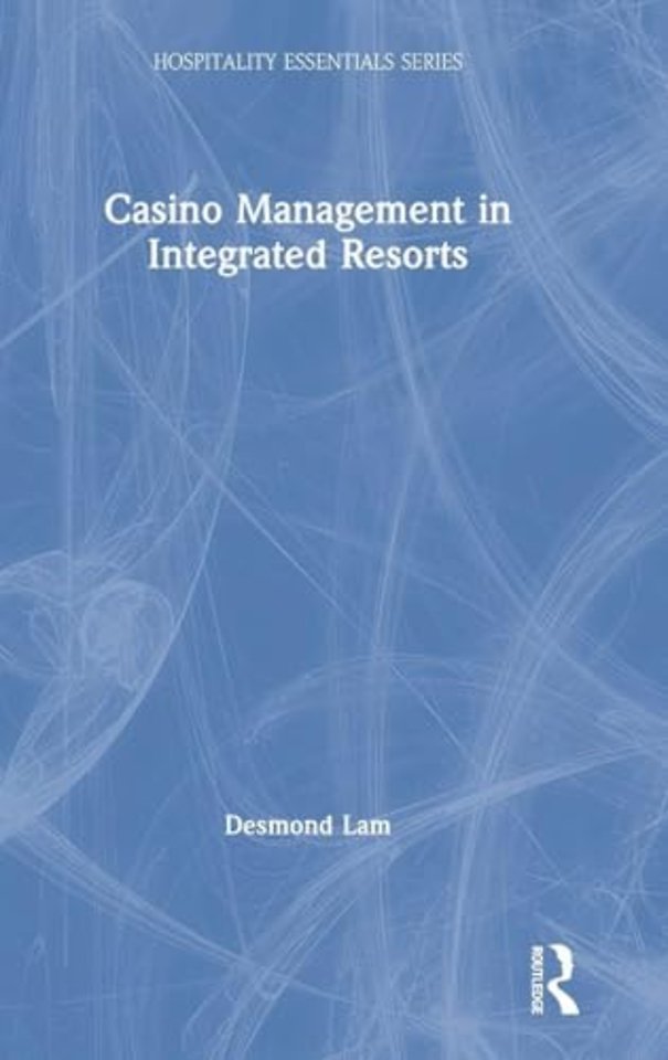 Casino Management in Integrated Resorts