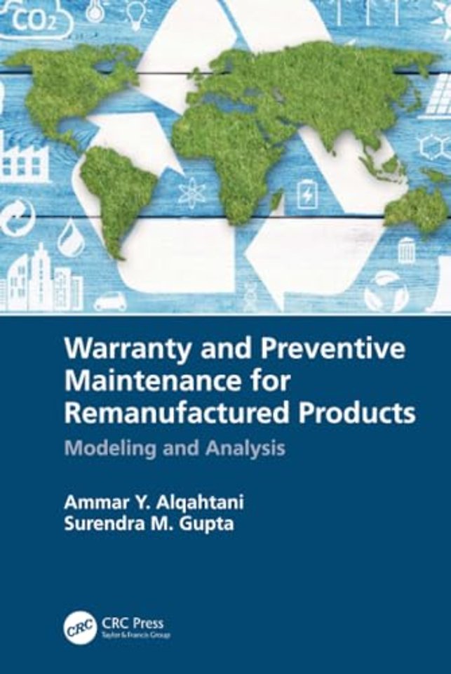 Warranty and Preventive Maintenance for Remanufactured Products