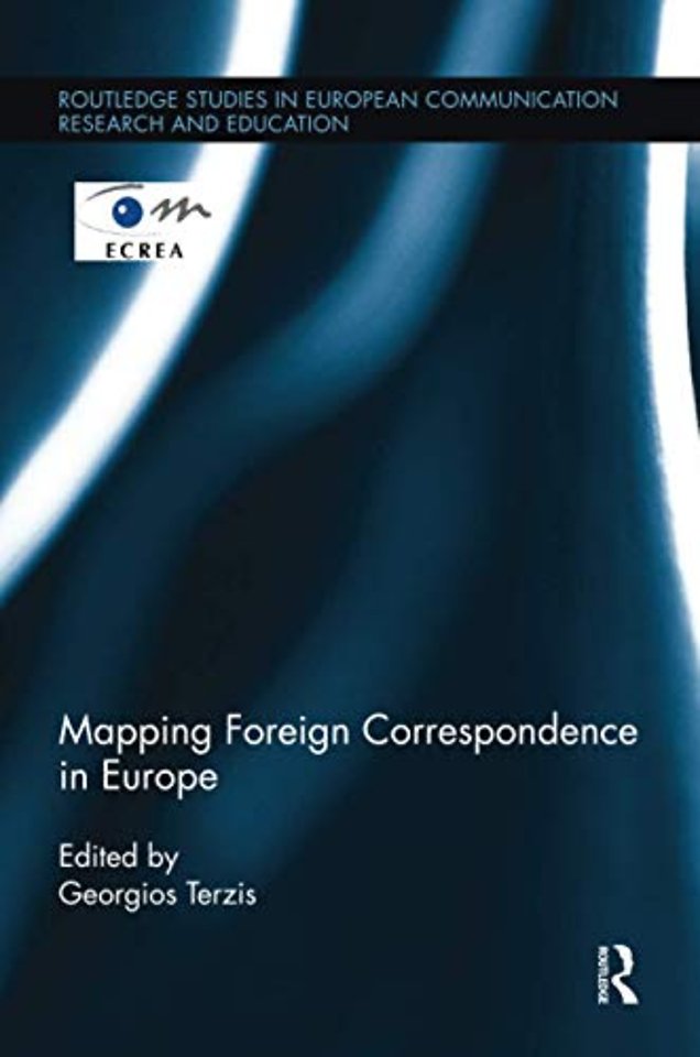 Mapping Foreign Correspondence in Europe