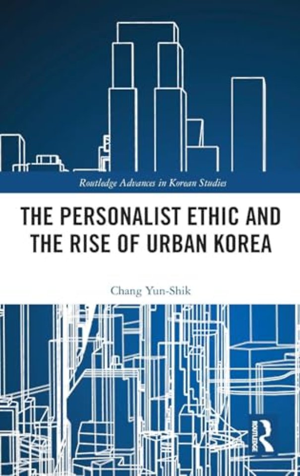 Personalist Ethic and the Rise of Urban Korea