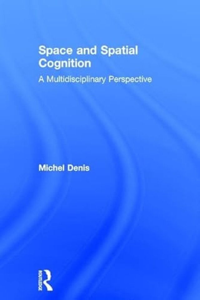 Space and Spatial Cognition