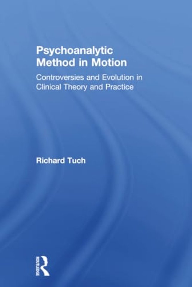 Psychoanalytic Method in Motion
