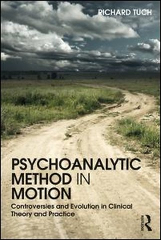 Psychoanalytic Method in Motion