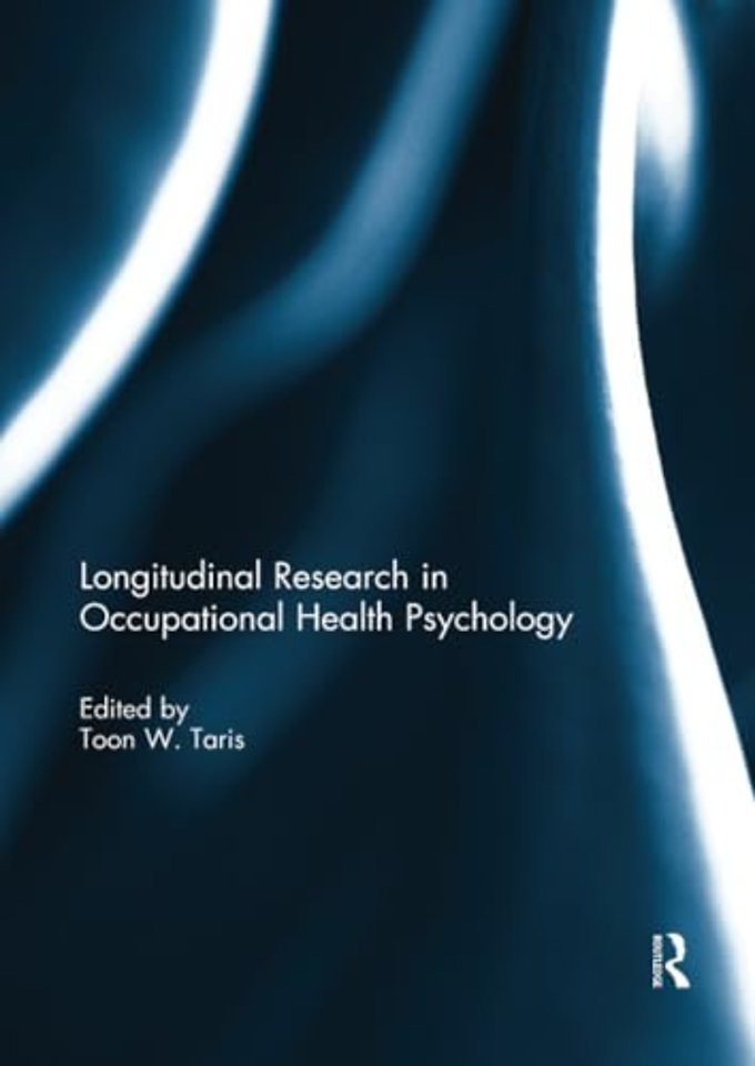 Longitudinal Research in Occupational Health Psychology