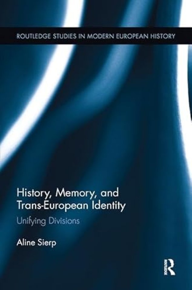 History, Memory, and Trans-European Identity
