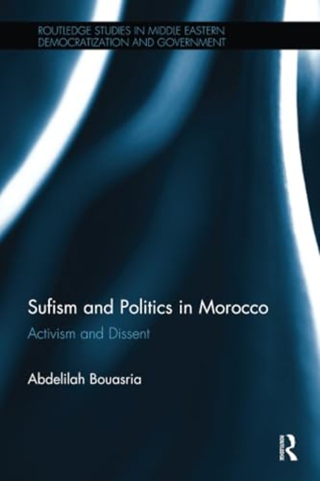 Sufism and Politics in Morocco