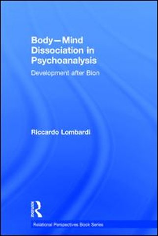 Body-Mind Dissociation in Psychoanalysis