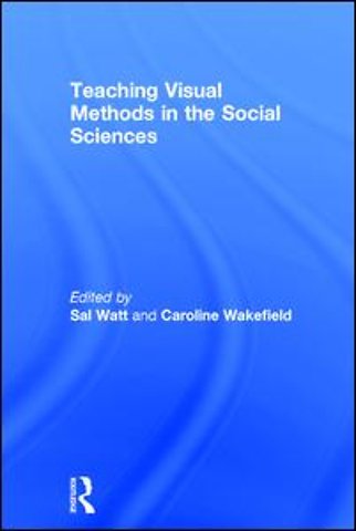 Teaching Visual Methods in the Social Sciences