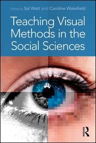 Teaching Visual Methods in the Social Sciences