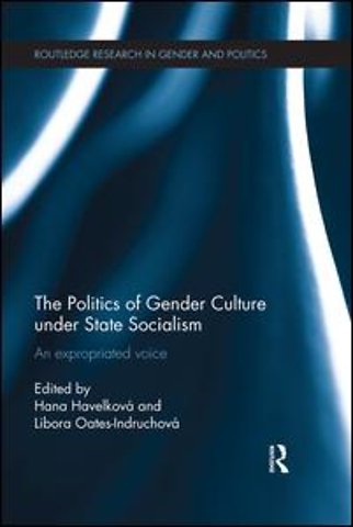Politics of Gender Culture under State Socialism