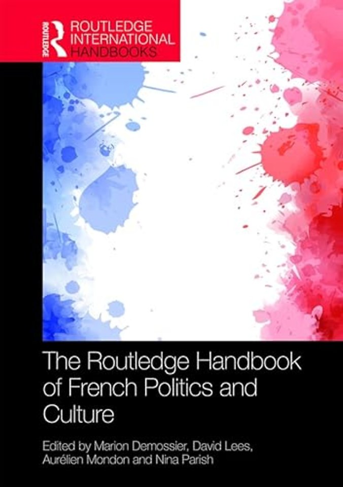 Routledge Handbook of French Politics and Culture