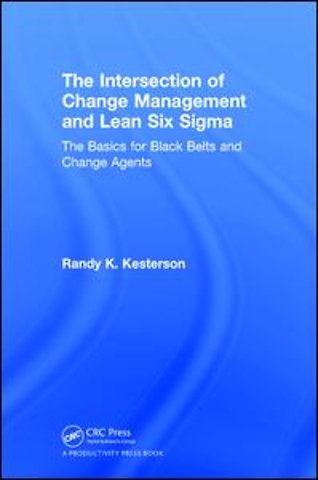 Intersection of Change Management and Lean Six Sigma
