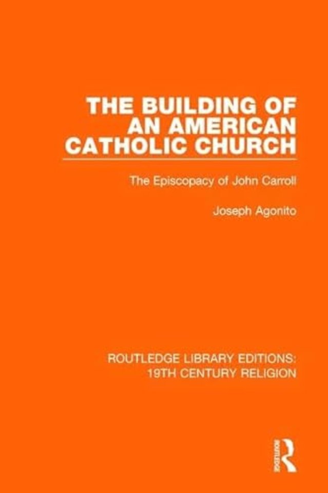 Building of an American Catholic Church