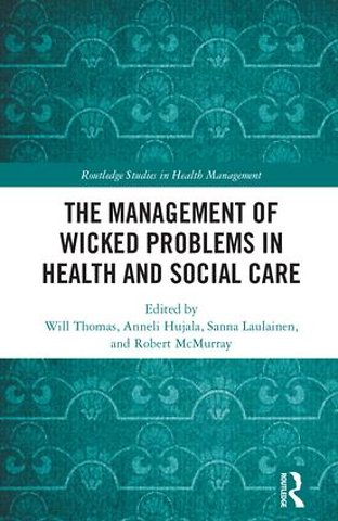 Management of Wicked Problems in Health and Social Care