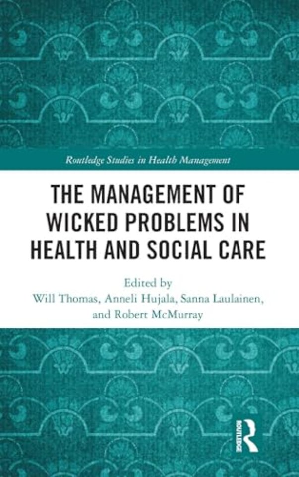 Management of Wicked Problems in Health and Social Care