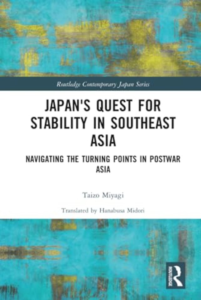 Japan's Quest for Stability in Southeast Asia