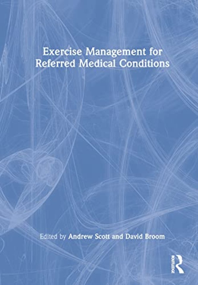 Exercise Management for Referred Medical Conditions