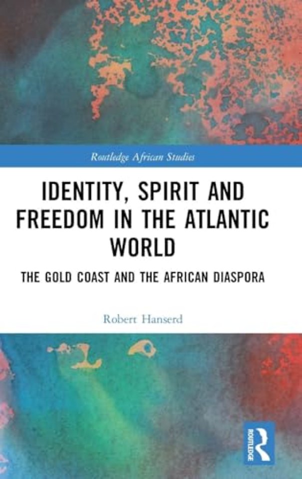 Identity, Spirit and Freedom in the Atlantic World