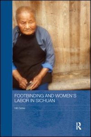 Footbinding and Women's Labor in Sichuan