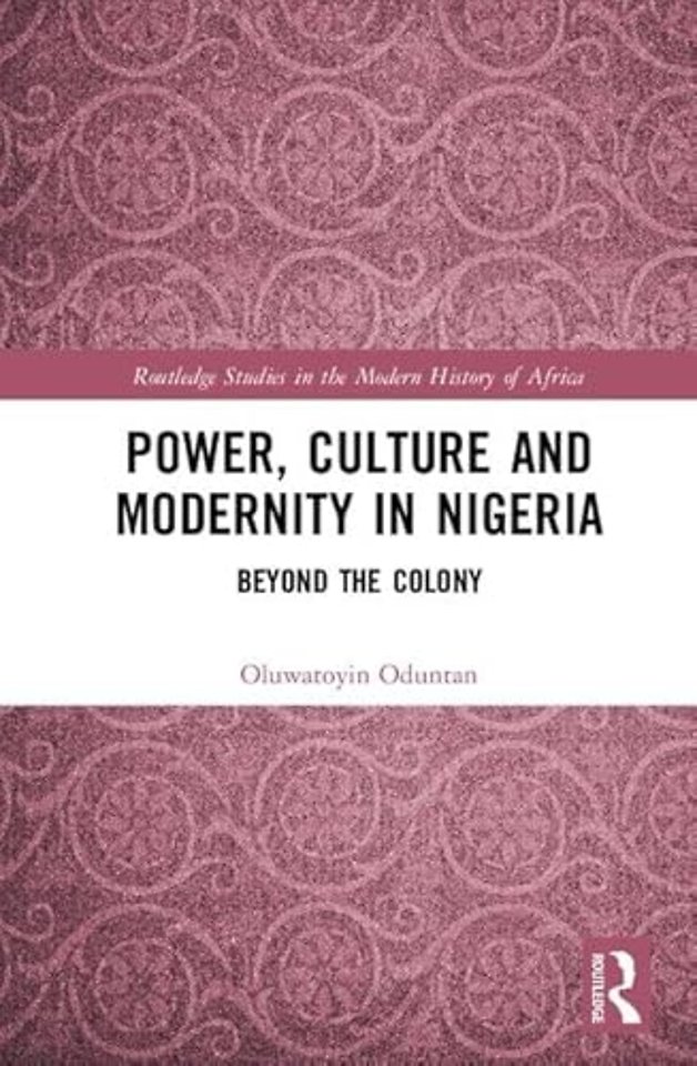 Power, Culture and Modernity in Nigeria