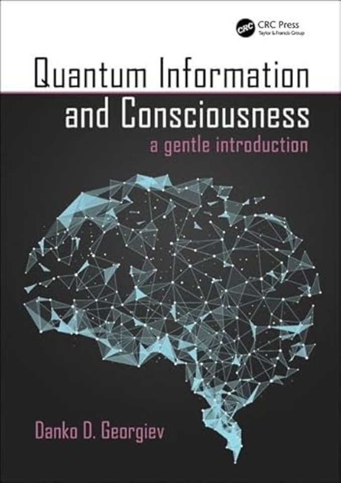 Quantum Information and Consciousness