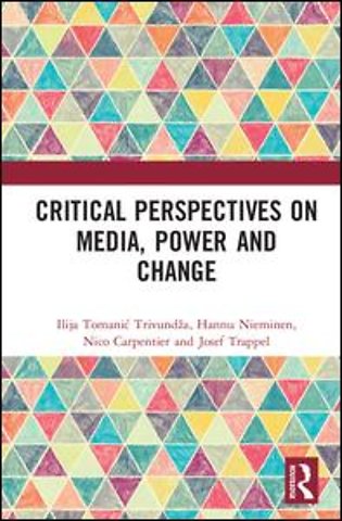 Critical Perspectives on Media, Power and Change