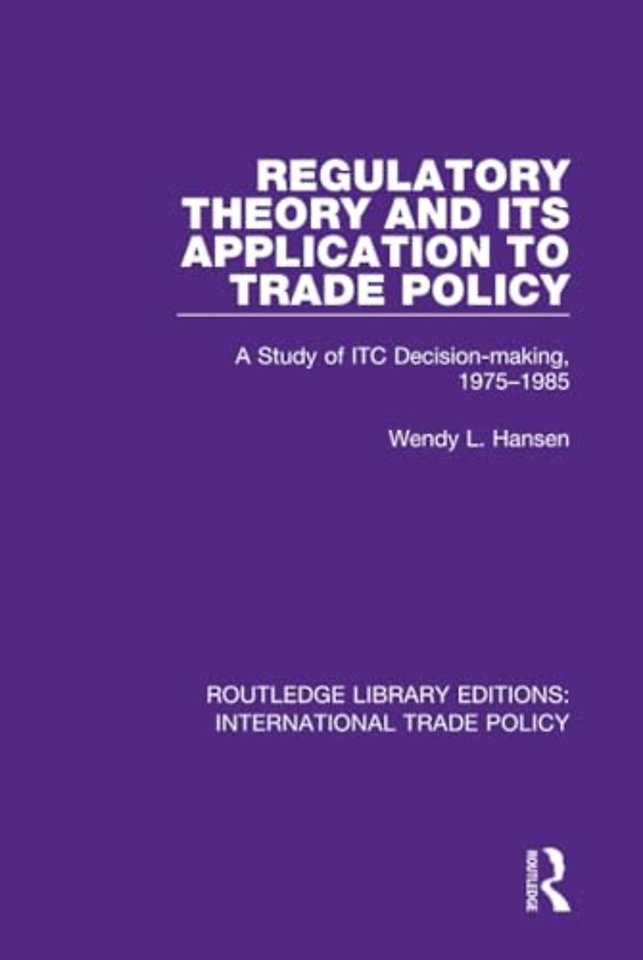 Regulatory Theory and its Application to Trade Policy