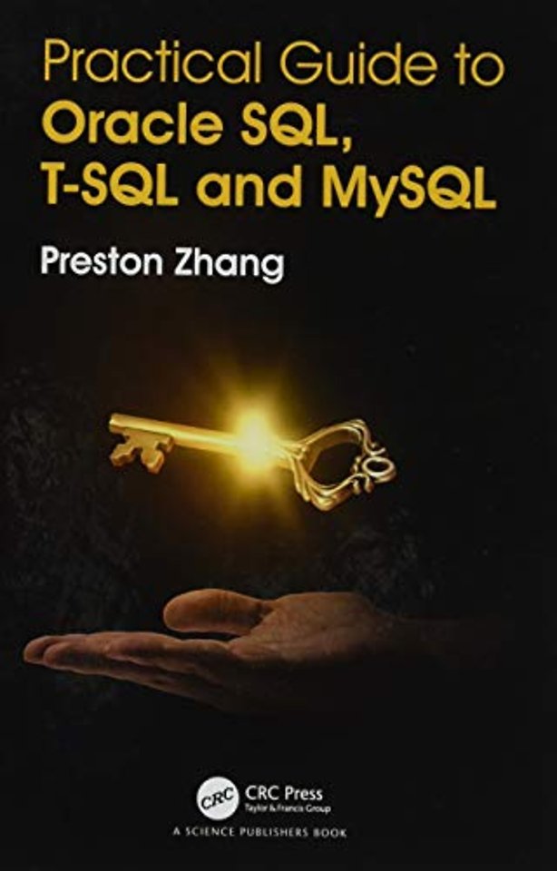 Practical Guide for Oracle SQL, T-SQL and MySQL