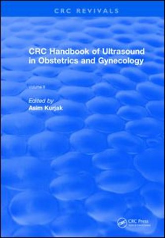 Revival: CRC Handbook of Ultrasound in Obstetrics and Gynecology, Volume II (1990)