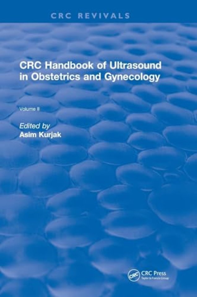 Revival: CRC Handbook of Ultrasound in Obstetrics and Gynecology, Volume II (1990)