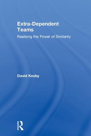 Extra-Dependent Teams