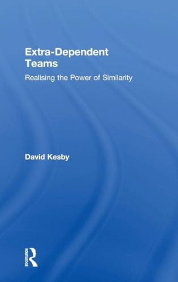 Extra-Dependent Teams