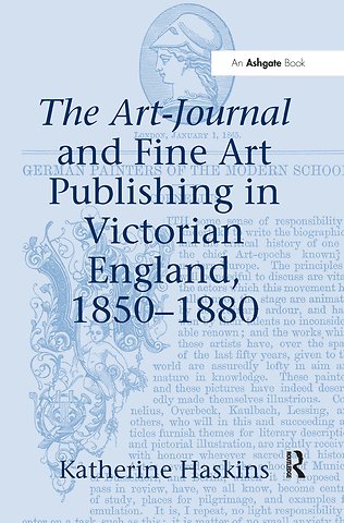 Art-Journal and Fine Art Publishing in Victorian England, 1850-1880