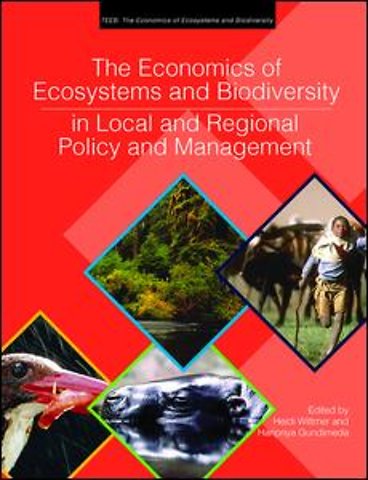 Economics of Ecosystems and Biodiversity in Local and Regional Policy and Management