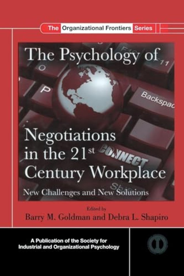 Psychology of Negotiations in the 21st Century Workplace