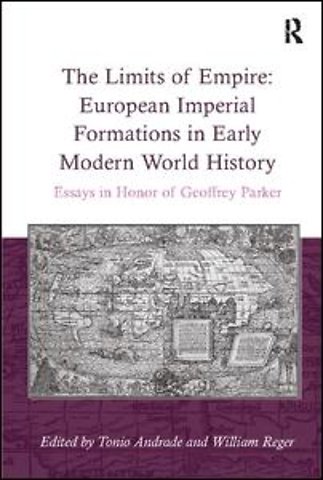 Limits of Empire: European Imperial Formations in Early Modern World History